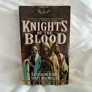 Knights Of The Blood by Katherine Kurtz/Scott MacMillian (Paperback)